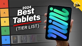 The Best Tablets of 2024 Tier LIst [upl. by Pirali]