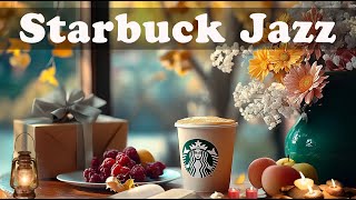 🎹매장음악 광고없는☕ 스타벅스 매장음악곡 모음 🌻 STARBUCKS Soothing Jazz for study work read book🌹 [upl. by Suoiradal946]