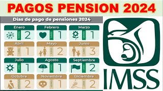 CALENDARIO OFICIAL DE PAGOS PENSION IMSS 2024 TODAS LAS FECHAS AQUI TE LO PRESENTAMOS 👩🏻‍🦳👨🏻‍🦳💵 [upl. by Beret710]