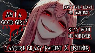 Am I a good girl Yandere Crazy Patient X ListenerF4AASMRVA [upl. by Sucrad]