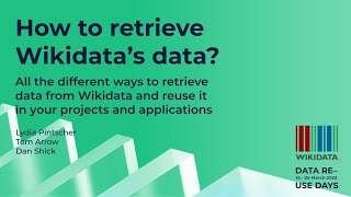 How to retrieve Wikidata’s data Data Reuse Days 2022 [upl. by Ardnekan]