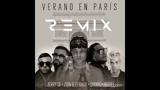 Jerry Di Ft Zion amp Lennox Noriel amp Lyanno  Verano En Paris Remix Full Version [upl. by Inaniel]