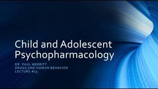 Child and Adolescent Psychopharmacology [upl. by Odraboel]