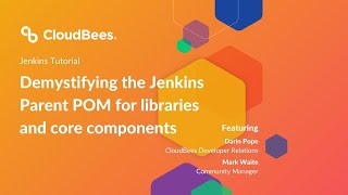 🔴 Demystifying the Jenkins Parent POM for libraries and core components [upl. by Congdon]