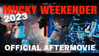 MUCKY WEEKENDER 2023 OFFICIAL AFTERMOVIE [upl. by Maurits]