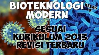 BIOTEKNOLOGI KELAS 9 Part 2 Bioteknologi Modern bioteknologi [upl. by Zanas862]