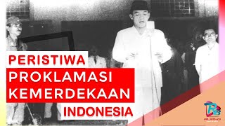 Peristiwa Proklamasi Kemerdekaan Indonesia [upl. by Leuas]