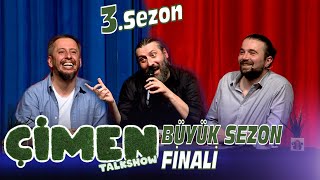 Çimen Show  BÜYÜK 3 SEZON FİNALİ  Konuk Mesut Süre [upl. by Hgielyak]