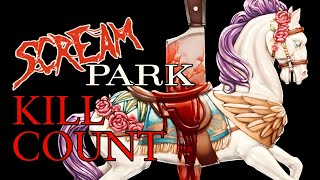 SCREAM PARK 2013  KILL COUNT  Fatal Count [upl. by Nyrem535]