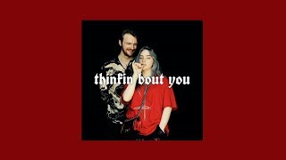 Billie Eilish amp Finneas  Thinkin Bout You Lyrics [upl. by Anahc]