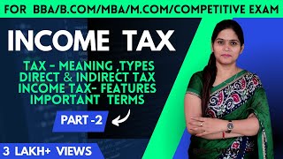 Income Tax 202223  Introduction  Characteristic  BBA  BCom  MCom  MBA Competitive Exam [upl. by Foushee]