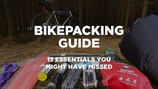 Bikepacking Guide  13 Essentials You Might Have Missed [upl. by Yvette]