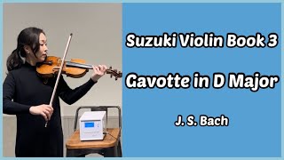 Gavotte in D Major l 라장조 가보트 l Suzuki Violin Book 3 l 스즈키 바이올린 3권 [upl. by Aer]