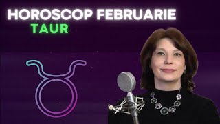 Taur Horoscop Februarie 2024 [upl. by Silberman220]