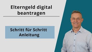 Elterngeldantrag ausfüllen  digital online beantragen [upl. by Onaireves]