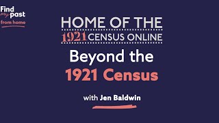 Beyond the 1921 Census  Findmypast [upl. by Sieracki]