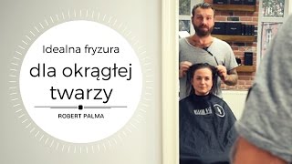 Idealna fryzura dla okrągłej twarzy [upl. by Eus694]