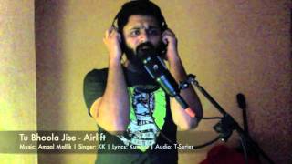 Tu Bhoola Jise  Airlift  KK  Amaal Mallik Cover by Hari Krishnan J [upl. by Dodi]