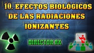 10 Efectos biológicos de las R I  Pedro Ruiz Manzano [upl. by Bekki]