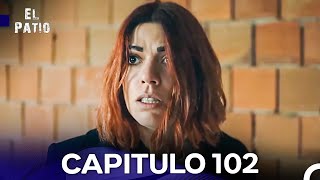 El Patio Capitulo 102 Doblado en Español [upl. by Eliseo]