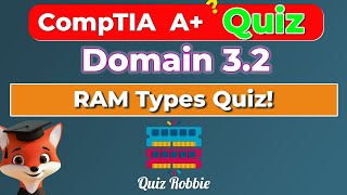 Do You Know Your RAM CompTIA A Quiz Challenge [upl. by Bell327]