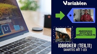 Variablen I iObroker Teil 11  SmartHome 2019 DEUTSCHGERMAN [upl. by Adialeda62]