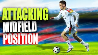 How to Be INSANELY Good as an Attacking Midfielder [upl. by Naashar]