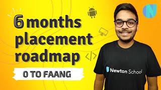 6 Months Placement Roadmap  0 to FAANG  Newton School [upl. by Veta477]