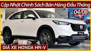 Giá xe Honda HRV đầu tháng 08 Chính sách ổn định cập nhật lăn bánh và trả góp xe mới nhất [upl. by Raycher]