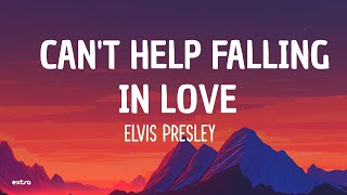 Elvis Presley  Cant Help Falling in Love Lyrics [upl. by Shannan902]