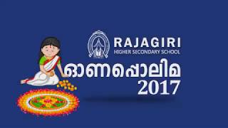 Rajagiri Higher Secondary School ഓണാഘോഷം ഓണപ്പൊലിമ 2017 [upl. by Peri]