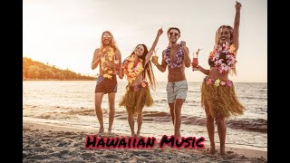 Hawaiian Party MusicMusic for Your Epic Hawaii Party [upl. by Adnorahc438]