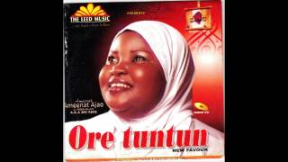 Ameerat Ameenat Ajao  Ore Tuntun [upl. by Adao59]