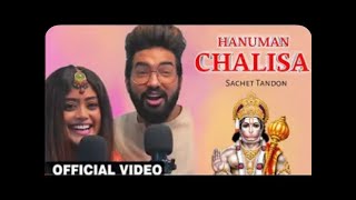 Hanuman Chalisa  Sachet Tanon  Sachet Parampara New Song  Hanuman Chalisa Full Song By Sachet [upl. by Esau]