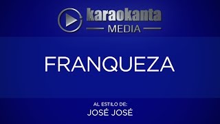 Karaokanta  José José  Franqueza [upl. by Oiramat]