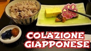 COLAZIONE GIAPPONESE TRADIZIONALE [upl. by Jerrold]