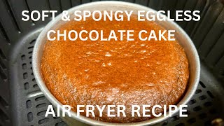 Air Fryer Eggless Chocolate Cake Chocolate cake in air fryer Air fryer eggless cake recipe [upl. by Rocray]