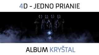 4D  Jedno prianie [upl. by Nelad]