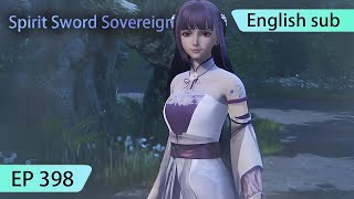 ENG SUB  Spirit Sword Sovereign EP398 highlights [upl. by Drawets]