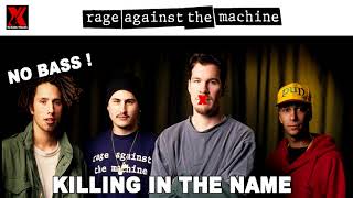 Rage Against The Machine  Killing in The Name  No Bass [upl. by Ahsonek]