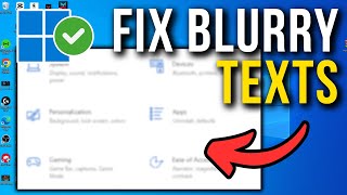 How To Fix Blurry Text Font In Windows 1011  Full Tutorial [upl. by Ydnarb557]