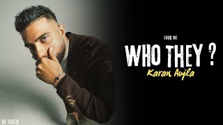 Karan Aujla  Who They Official Video Four Me  Karan Aujla New Song  New EP [upl. by Barnabas58]