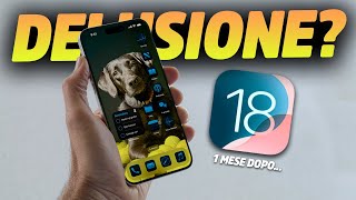 iOS 18 UN MESE DOPO EVOLUZIONE o DELUSIONE 🫤  Recensione [upl. by Ettedo]