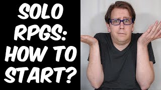 Solo RPGs How to Start [upl. by Belldas524]