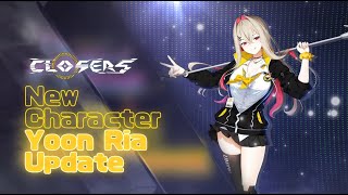 CLOSERS New Character Yoon Ria UPDATE [upl. by Lybis319]