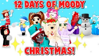 🎄12 Days of Moody Christmas🎁  Music Video🎶 [upl. by Naaman]