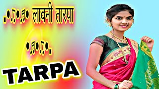 New Lavani Tarpa 🎹 लावणी तारपा 💃 [upl. by Dwane]