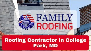 Roofing Contractor in College Park MD  Family Roofing [upl. by Creath432]