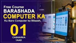 BARASHADA COMPUTERKA  CASHARKA 1AAD  KAALIM COLLEGE 2024 [upl. by Erme]