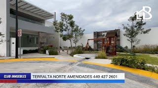 RESIDENCIAL TERRALTA NORTE AMENIDADES Betty Landeros CLUB INMUEBLES [upl. by Nemlaz552]